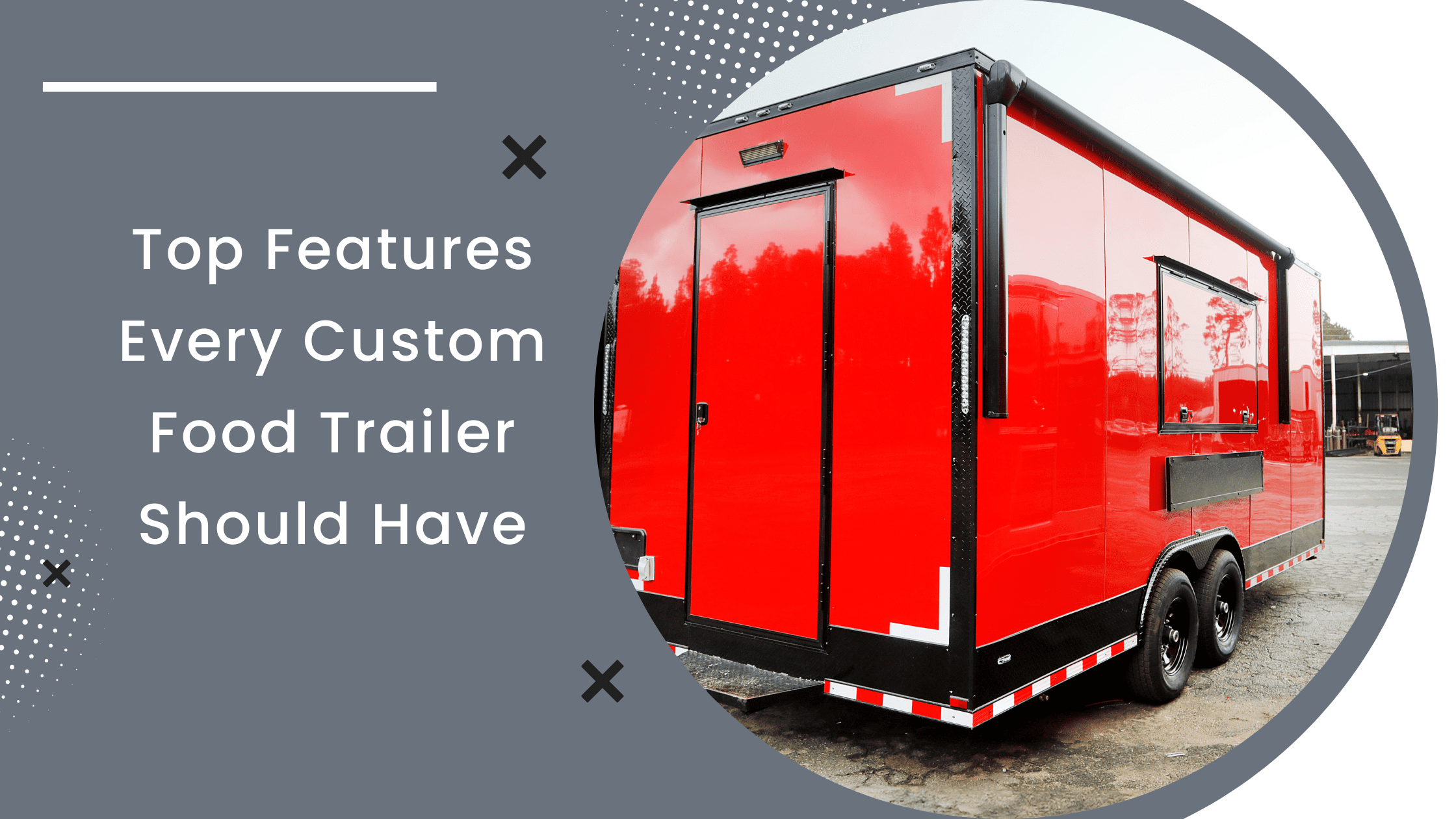 A red custom food trailer with a service window and rear door, with the blog title beside.
